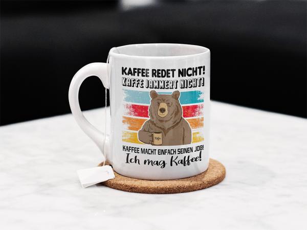 Tasse/Kaffeebecher Fleiss Kaffee redet nicht...