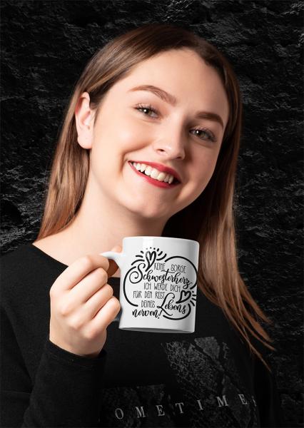 Tasse/Kaffeebecher Keine Sorge Schwesterherz...